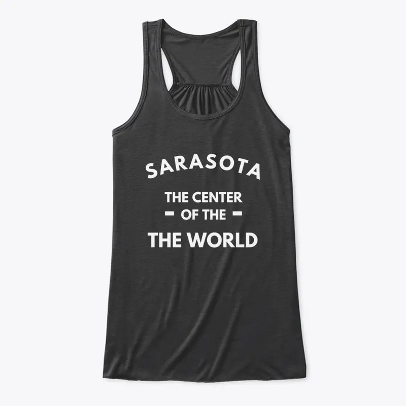 Sarasota, the center of the World